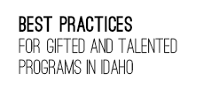 Best Practices for Gifted and Talented Programs in Idaho document link