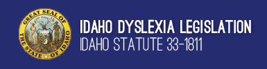 Idaho Dyslexia Legislation quick link