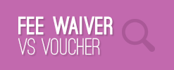 Fee Waivers vs Vouchers document link