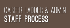 Career Ladder & Administrative Staff Process document link